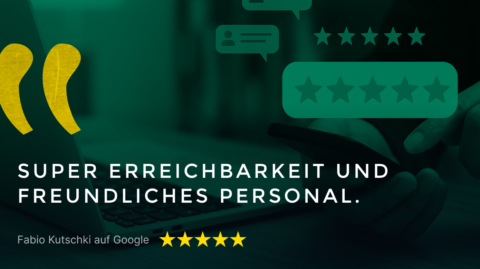 Kundenrezension "Super Erreichbarkeit und freundliches Personal" platziert auf einem grünen Hintergrund, begleitet von 5 Sternen und Anführungszeichen.